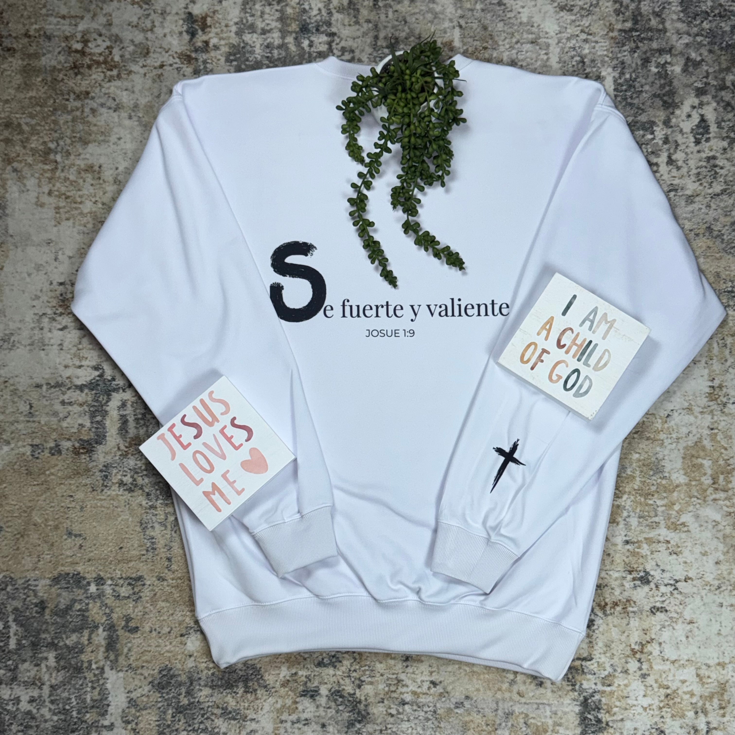 Sweatshirt Se fuerte y Valiente