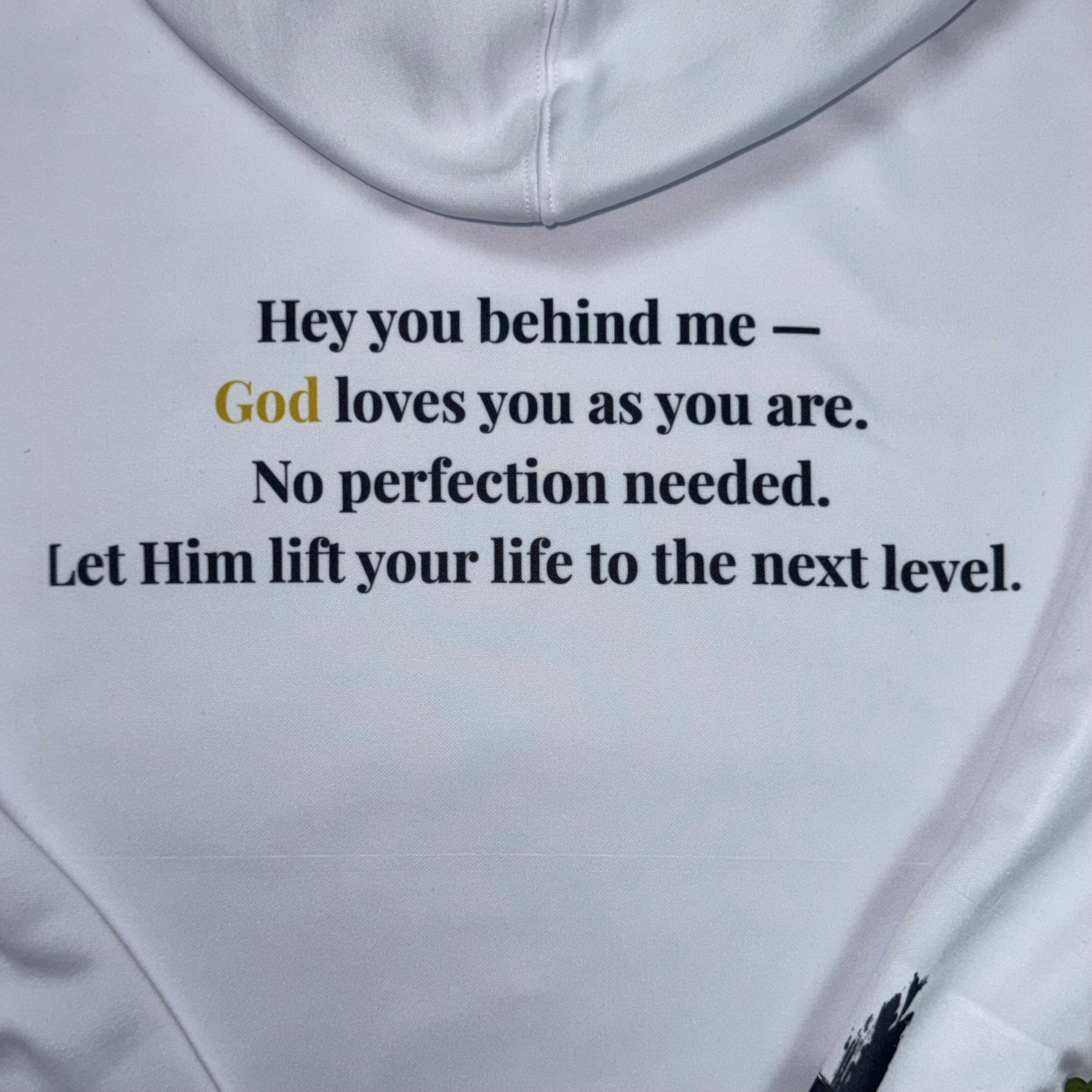 Hoodie God love you as you are